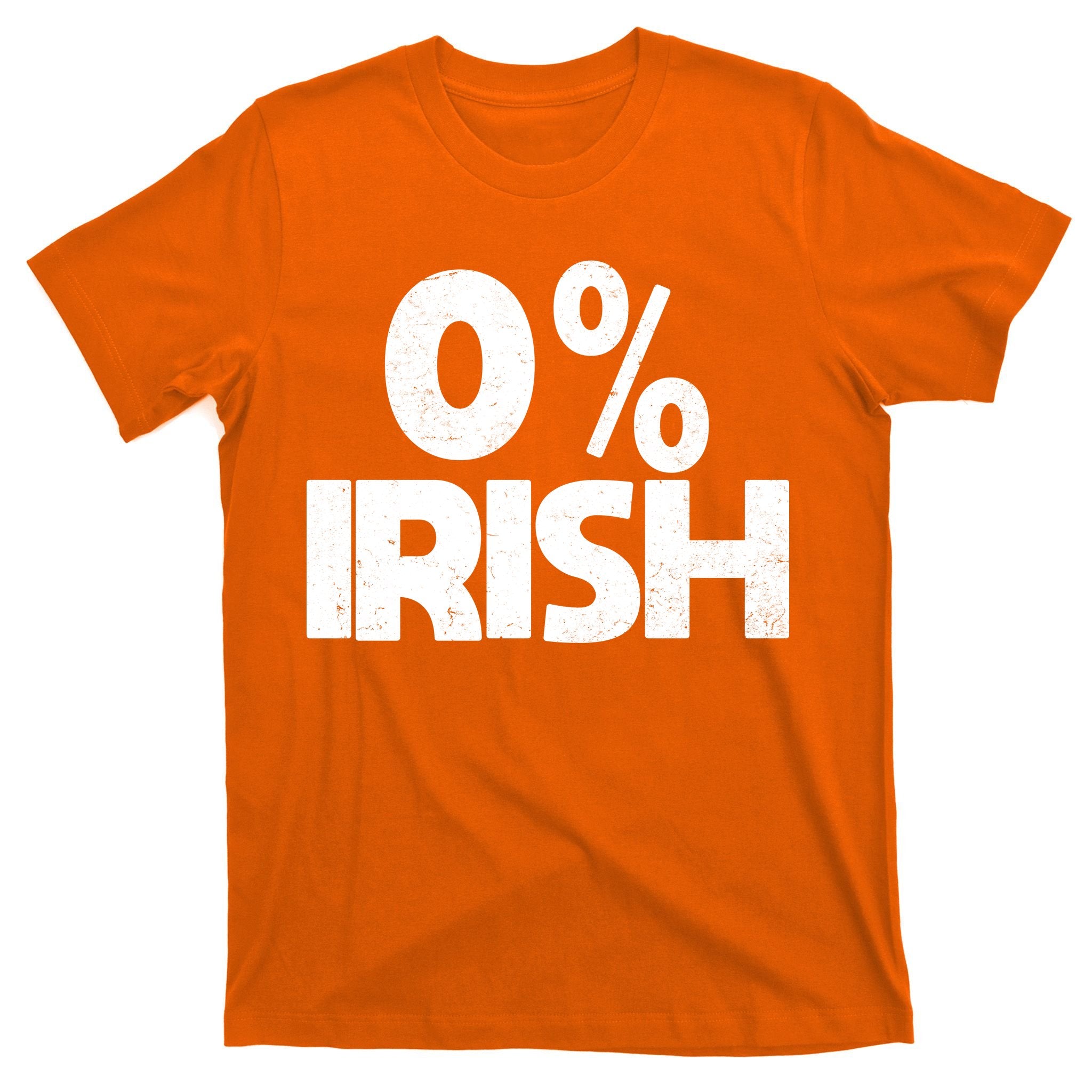 Zero Percent Irish T-Shirt