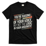 Zelensky Trump You’Re Raising The Volume Of Your Voice T-Shirt